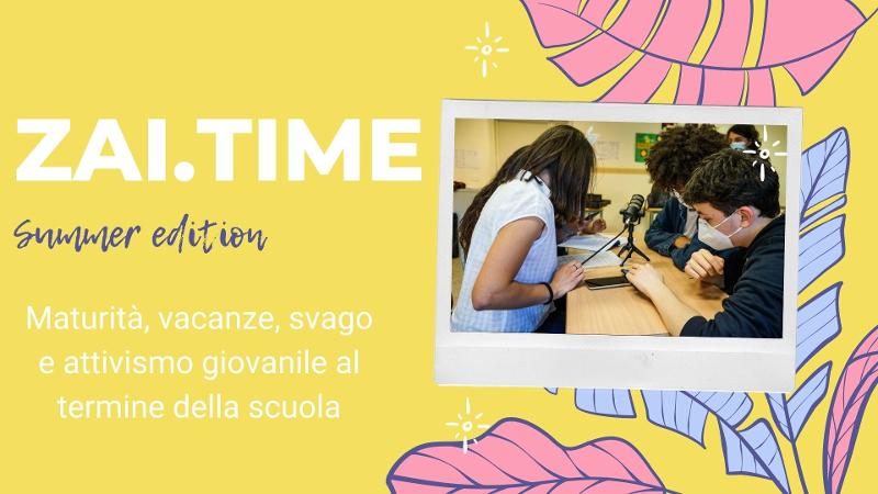 Zai.Time Summer Edition – Speciale Maturità (Emilia-Romagna)