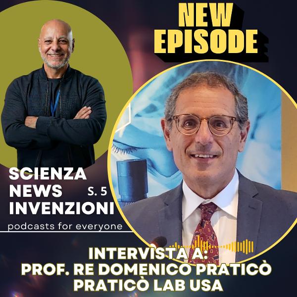 Intervista al Dott. Domenico Praticò, Direttore Fondatore Praticò Lab USA (Alzheimer e altre patologie del cervello)