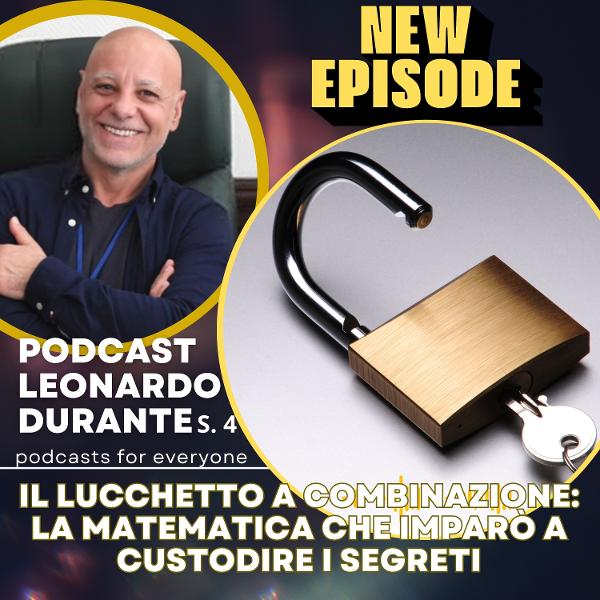 Il lucchetto a combinazione: la matematica che imparò a custodire i segreti