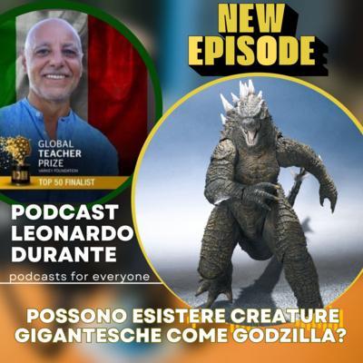 ossono esistere creature gigantesche come Godzilla? 