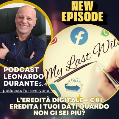 L'eredità digitale – Chi eredita i tuoi dati quando non ci sei più? 