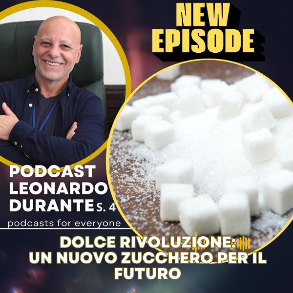 Dolce Rivoluzione: un nuovo zucchero per il futuro