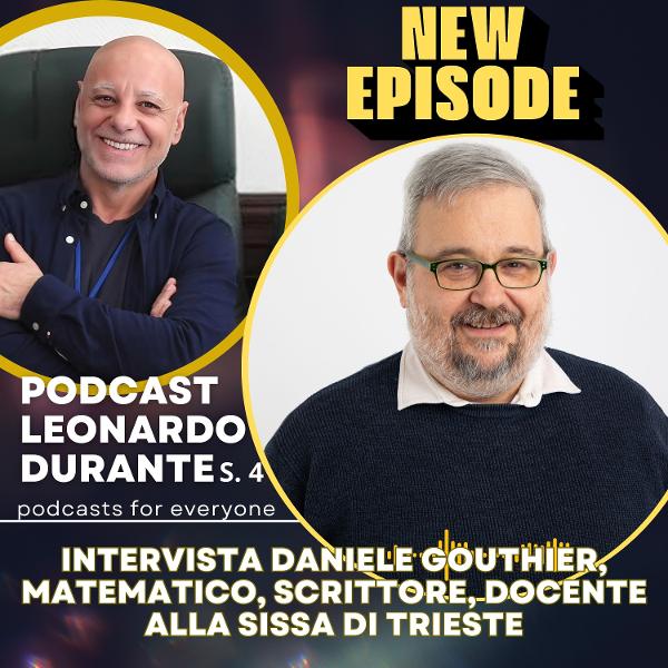 Intervista a Daniele Gouthier, matematico, scrittore, docente alla SISSA di Trieste