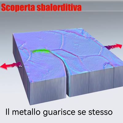 Scoperta sbalorditiva: un metallo guarisce se stesso 