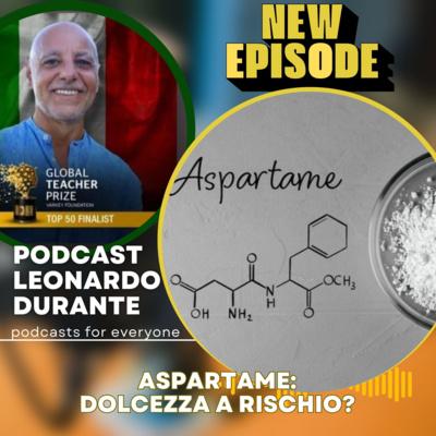 Aspartame: dolcezza a rischio?