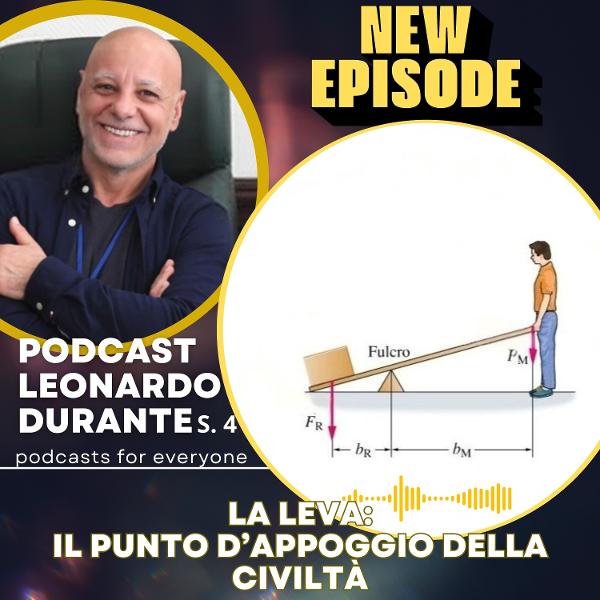 La Leva: il Punto d’Appoggio della Civiltà